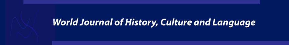 World Journal of History, Culture and Language